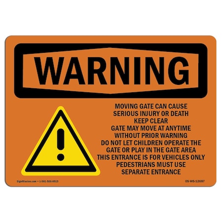 Signmission Safety Sign, OSHA WARNING, 7" Height, Aluminum, Moving Gate Can Cause Serious Injury, Landscape OS-WS-A-710-L-12687